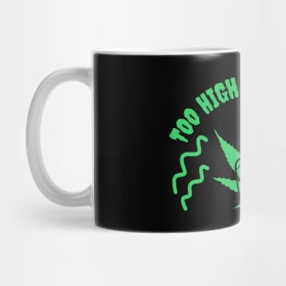 Weed For Ever And Ever Mug